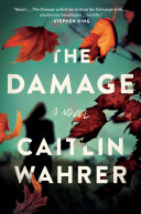 The Damage Caitlin Wahrer Book Cover