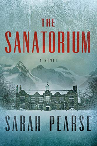 The Sanatorium Sarah Pearse Book Cover