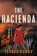 The Hacienda Isabel Cañas Book Cover
