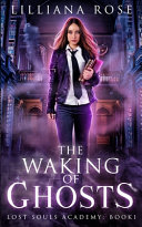 Waking of Ghosts Lilliana Rose Book Cover