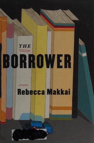 The Borrower Rebecca Makkai Book Cover
