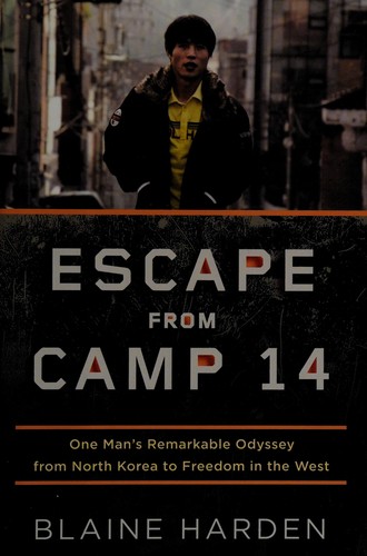 Escape from Camp 14 Blaine Harden Book Cover