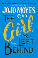 The Girl You Left Behind Jojo Moyes Book Cover