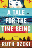 A Tale for the Time Being Ruth L. Ozeki Book Cover