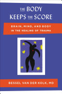 The Body Keeps the Score Bessel van der Kolk, M.D. Book Cover
