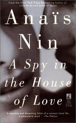 A Spy in the House of Love Anaïs Nin Book Cover