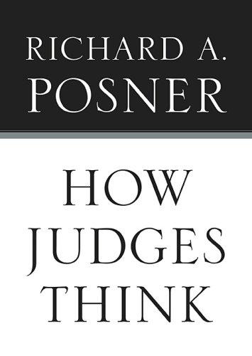 How Judges Think Richard A. Posner Book Cover