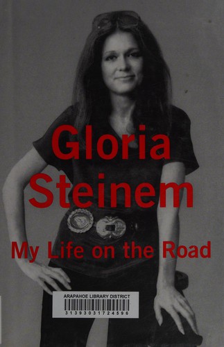 My Life on the Road Gloria Steinem Book Cover