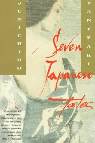 Seven Japanese Tales Jun'ichirō Tanizaki Book Cover