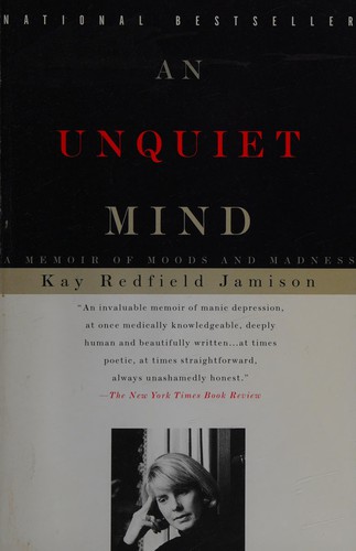 An Unquiet Mind Kay R. Jamison Book Cover