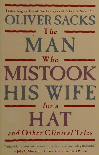 The Man Who Mistook His Wife for a Hat and Other Clinical Tales Oliver Sacks Book Cover
