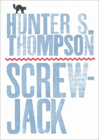 Screw-jack Hunter S. Thompson Book Cover