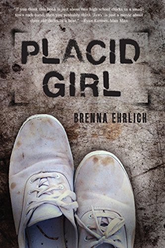 Placid Girl Brenna Ehrlich Book Cover