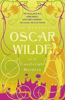 Oscar Wilde And The Candlelight Murders Gyles Brandreth Book Cover