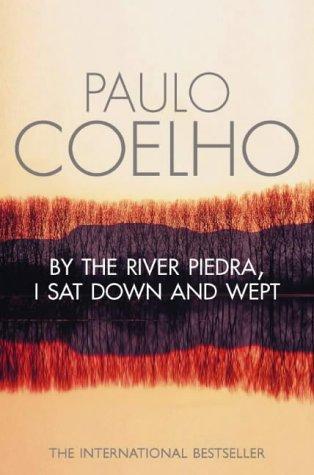 By the River Piedra, I Sat Down and Wept Paulo Coelho Book Cover