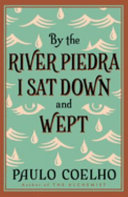 By the River Piedra I Sat Down and Wept Paulo Coelho Book Cover