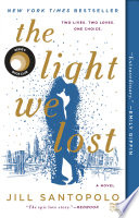 The Light We Lost Jill Santopolo Book Cover