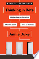 Thinking in Bets Annie Duke Book Cover