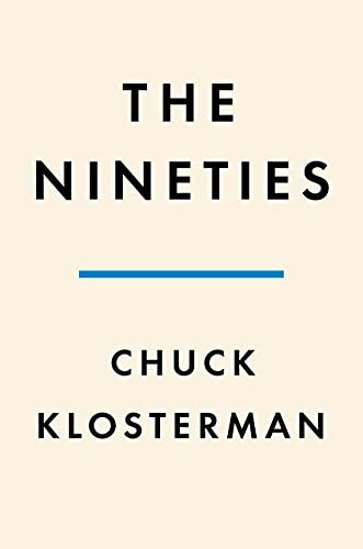 The Nineties Chuck Klosterman Book Cover