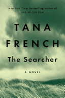 The Searcher Tana French Book Cover