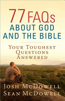 77 FAQs About God and the Bible Josh McDowell Book Cover