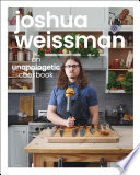 Joshua Weissman: An Unapologetic Cookbook. #1 NEW YORK TIMES BESTSELLER Joshua Weissman Book Cover