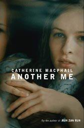 Another Me Catherine MacPhail Book Cover