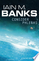 Consider Phlebas Iain M. Banks Book Cover