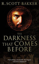 Darkness That Comes Before Bk. 1 R. Scott Bakker Book Cover