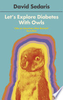 Let's Explore Diabetes With Owls David Sedaris Book Cover