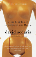 Dress Your Family in Corduroy and Denim David Sedaris Book Cover