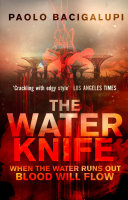 Water Knife Paolo Bacigalupi Book Cover