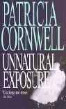 Unnatural Exposure (Dr Kay Scarpetta) Patricia Daniels Cornwell Book Cover