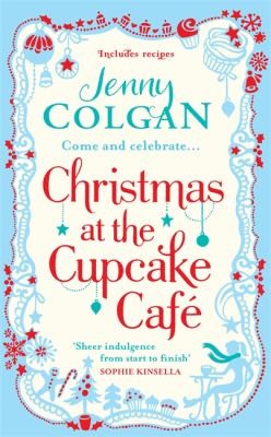 Christmas at the Cupcake Cafe Jenny Colgan Book Cover