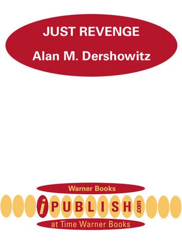 Just Revenge Alan M. Dershowitz Book Cover