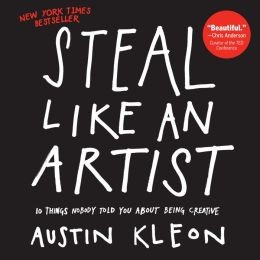 Steal Like an Artist Austin Kleon Book Cover