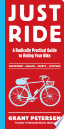 Just Ride Grant Petersen Book Cover