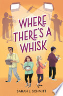 Where There's a Whisk Sarah J. Schmitt Book Cover