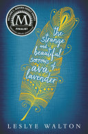 The Strange and Beautiful Sorrows of Ava Lavender Leslye Walton Book Cover