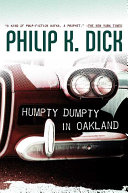 Humpty Dumpty in Oakland Philip K. Dick Book Cover