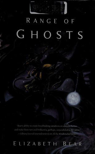 Range of Ghosts Elizabeth Bear Book Cover