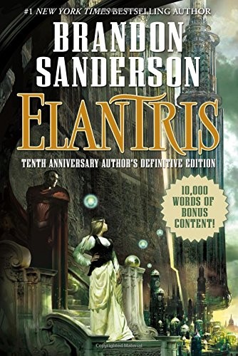Elantris: Tenth Anniversary Author's Definitive Edition Brandon Sanderson Book Cover
