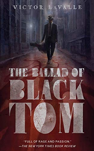 The Ballad of Black Tom Victor D. LaValle Book Cover