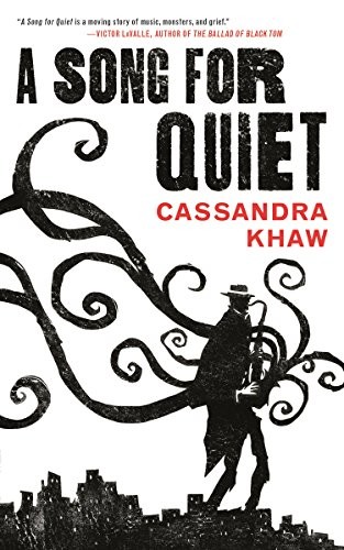 A Song for Quiet (Kindle Single) (Persons Non Grata Book 2) Cassandra Khaw Book Cover