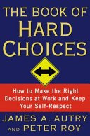The Book of Hard Choices James A. Autry Book Cover