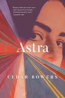 Astra Cedar Bowers Book Cover