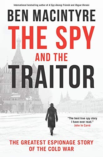 The Spy and the Traitor Ben Macintyre Book Cover