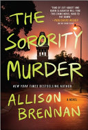 The Sorority Murder Allison Brennan Book Cover
