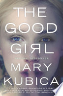Good Girl Mary Kubica Book Cover