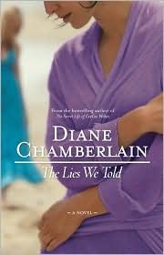 The Lies We Told Diane Chamberlain Book Cover